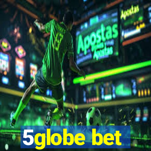 5globe bet